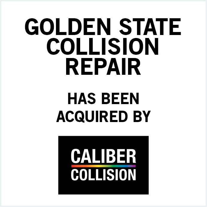 Golden State Collision Repair has been acquired by Caliber Collision
