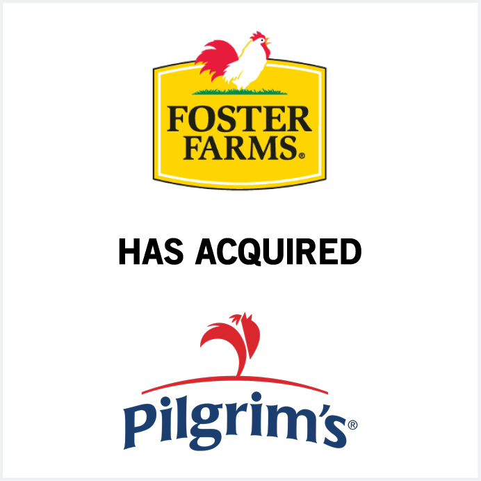 Foster Farms has acquired Pilgrim's